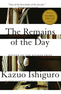 The Remains of the Day: Winner of the Nobel Prize in Literature