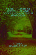 A Brief History of Udayachal and Bodoland Movement (19672020)