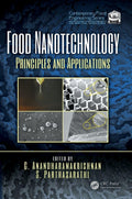 FOOD NANOTECHNOLOGY : PRINCIPLES AND APPLICATIONS, 1ST EDITION
