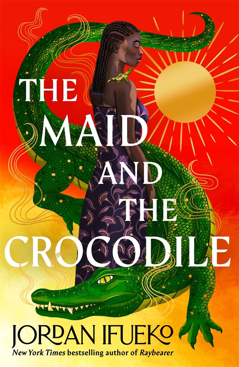 The Maid And The Crocodile: A Novel In The World Of Raybearer