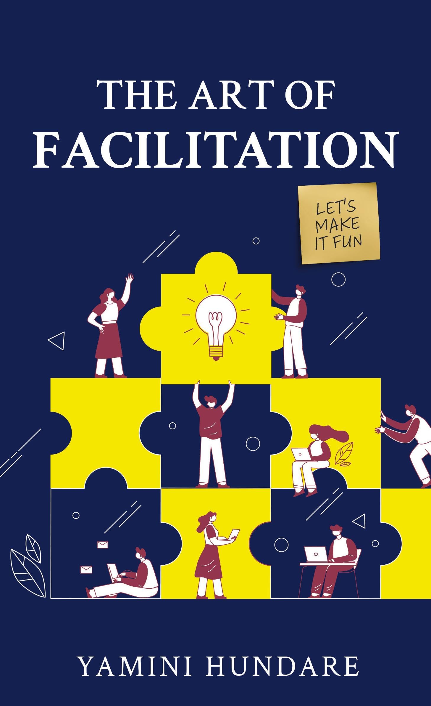 The Art Of Facilitation