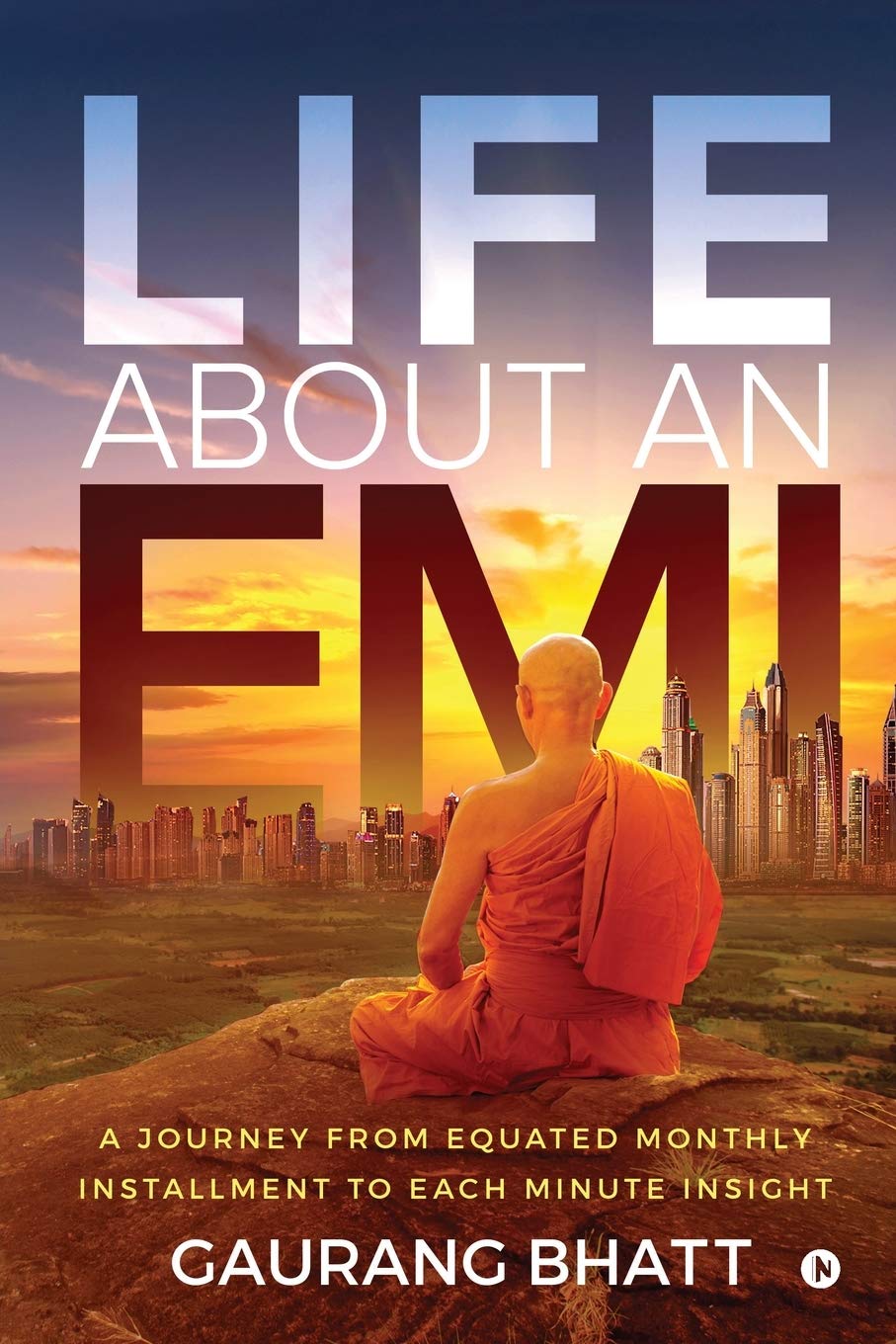 Life About An Emi : A Journey From Equated Monthly Installment To Each Minute Insight
