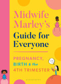 Midwife MarleyS Guide For Everyone