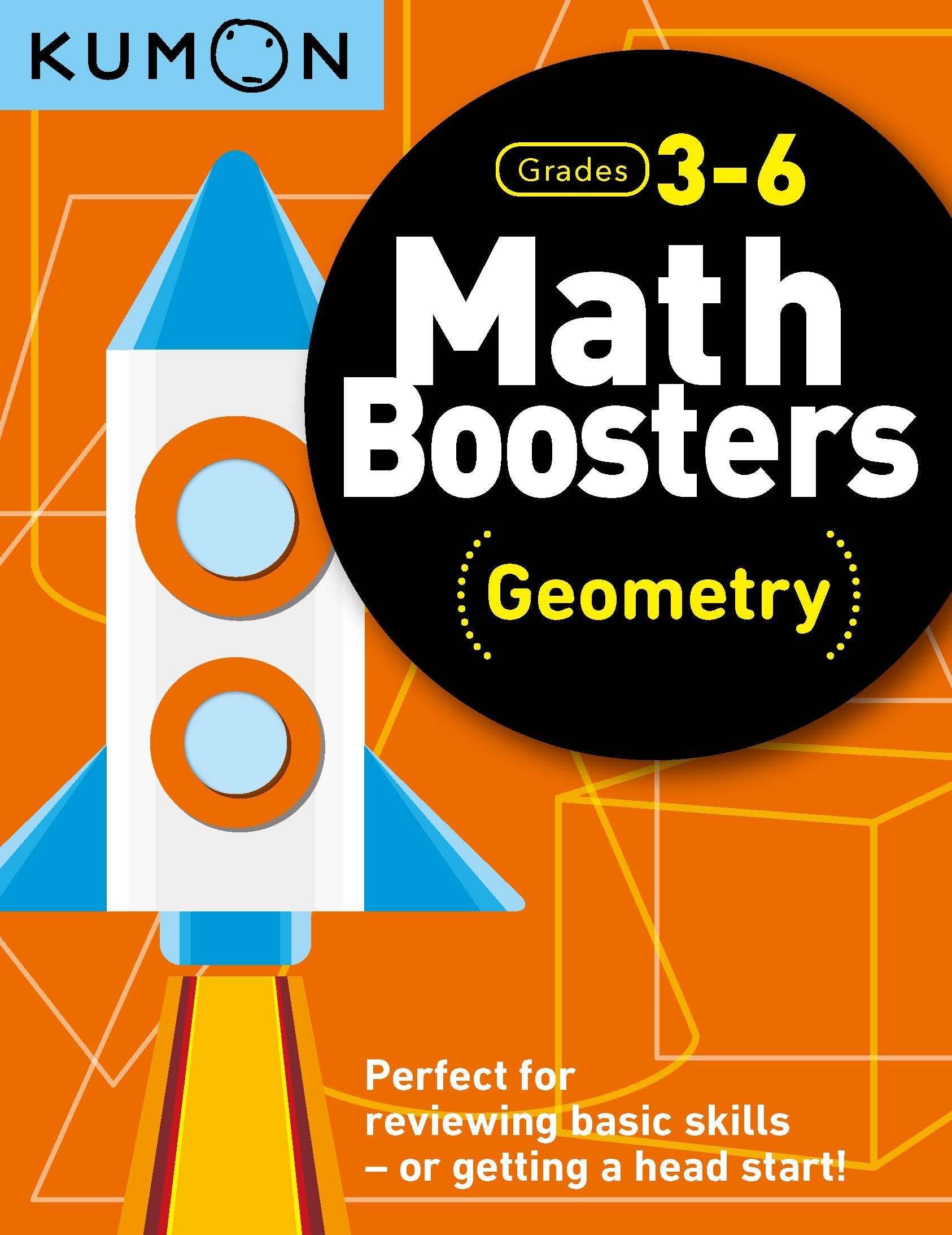 Kumon Math Boosters: Geometry, Grades 36, Ages 911, 144 pages