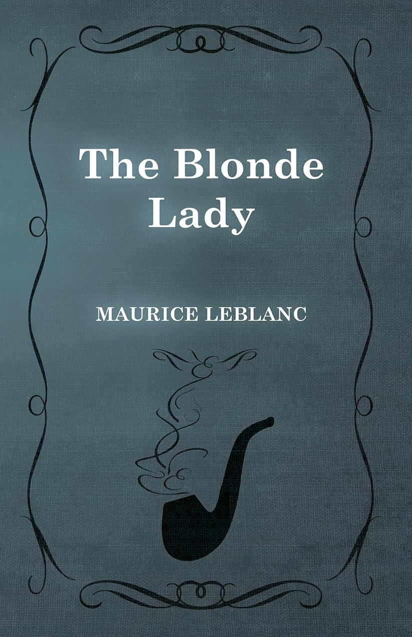 The Blonde Lady (Arsne Lupin)