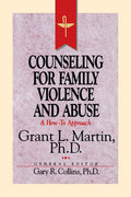 Resources for Christian Counseling: Counseling for Family Violence and Abuse (Grant Martin) (Resources for Christian Counselors 