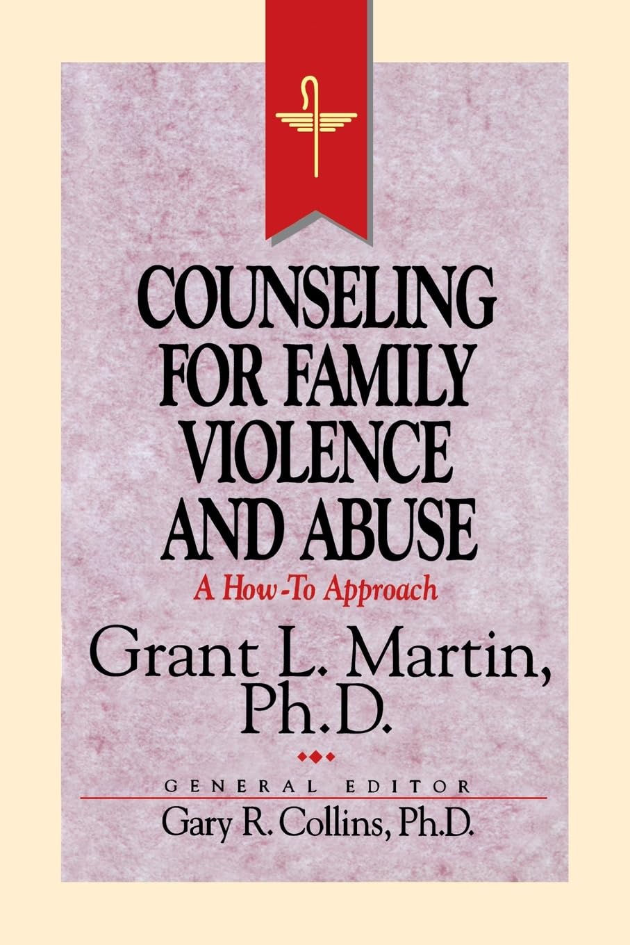 Resources for Christian Counseling: Counseling for Family Violence and Abuse (Grant Martin) (Resources for Christian Counselors 