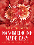 Nanomedicine Made Easy : A Comprehensive Approach
