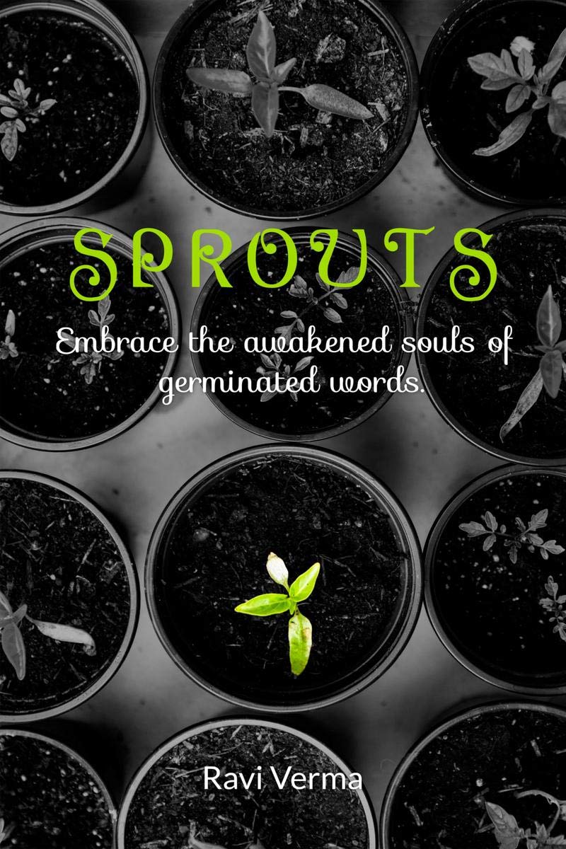 Sprouts : Embrace The Awakened Souls Of Germinated Words