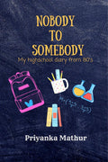 Nobody To Somebody : My High School Diary from 80s