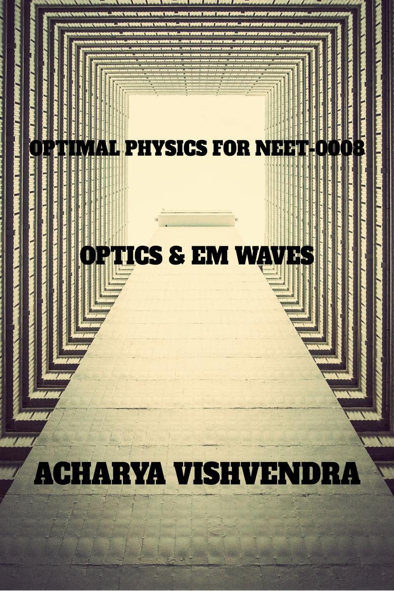 OPTIMAL PHYSICS FOR NEET0008 : MEC,EMI,AC