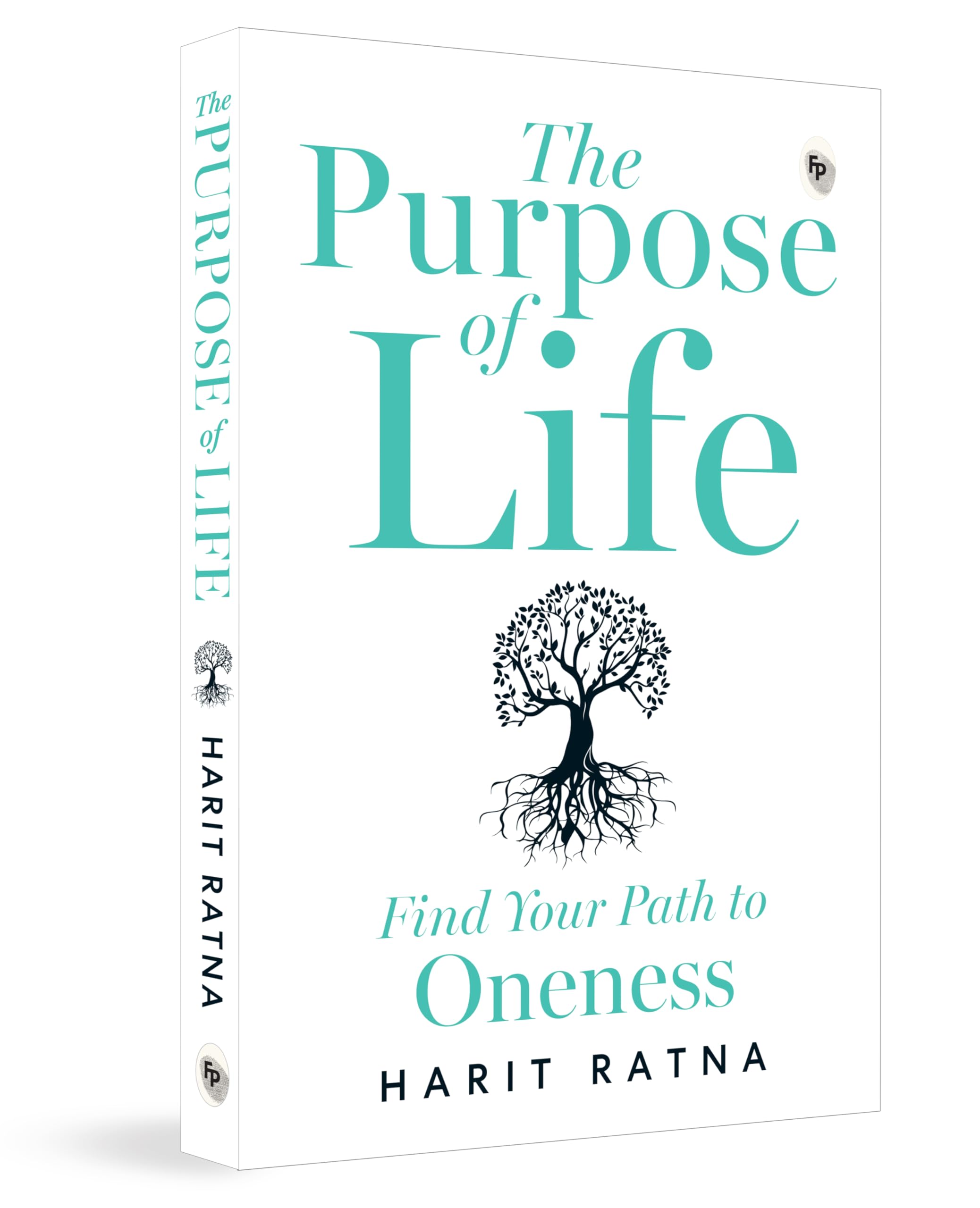 The Purpose of Life: Find Your Path to Oneness