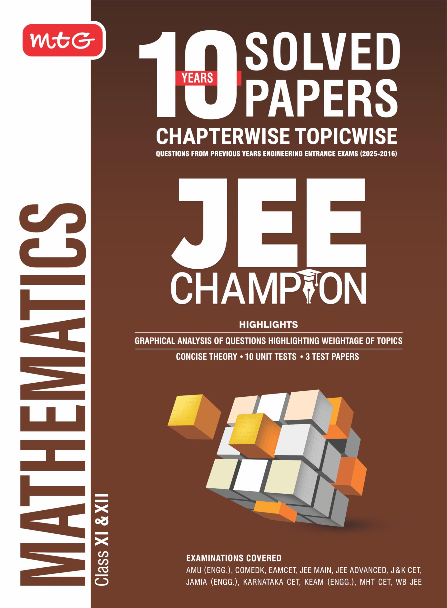 MTG 10 Years JEE Main & Advanced (20252016) Chapterwise Topicwise Solved Papers Mathematics | JEE Champion Book For 2026 Exam |