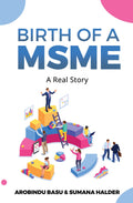 Birth of a MSME : A Real Story