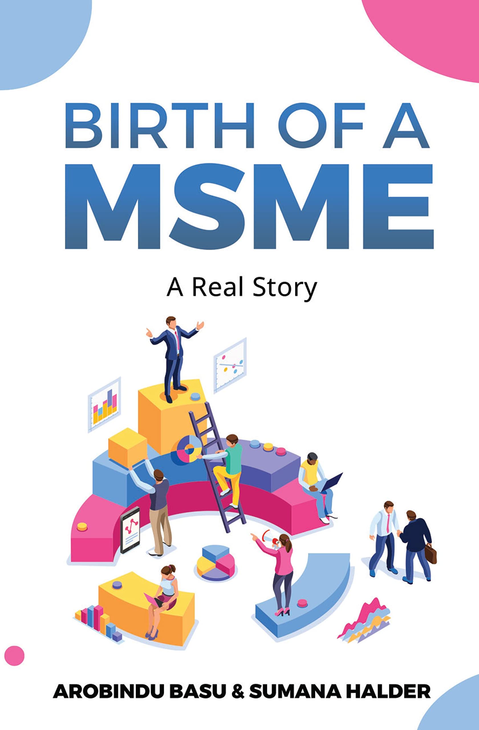Birth of a MSME : A Real Story