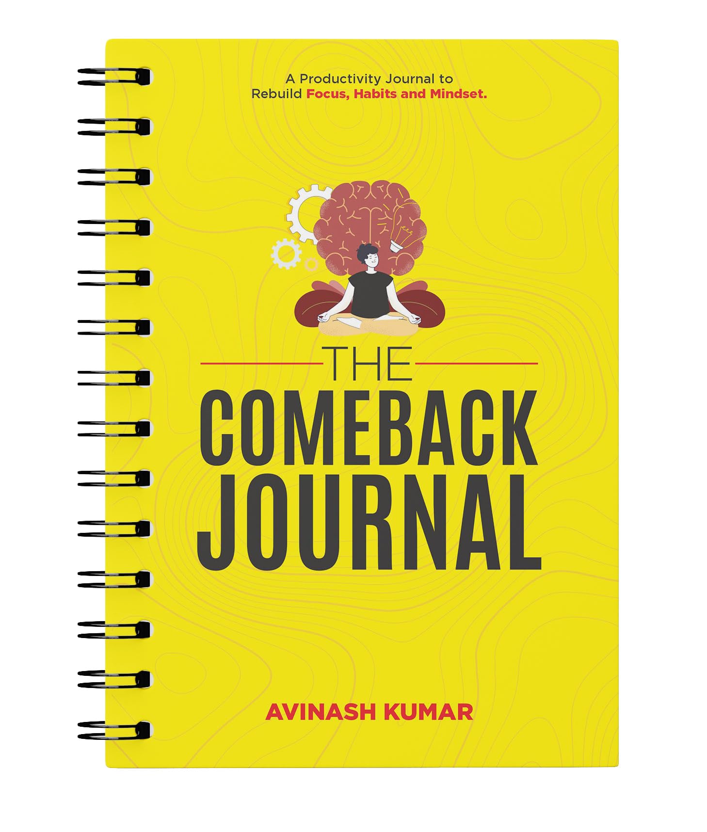 The Comeback Journal | Productivity Journal for Focus, Discipline, Habit Building & Personal Growth | Daily Planner with Reflect