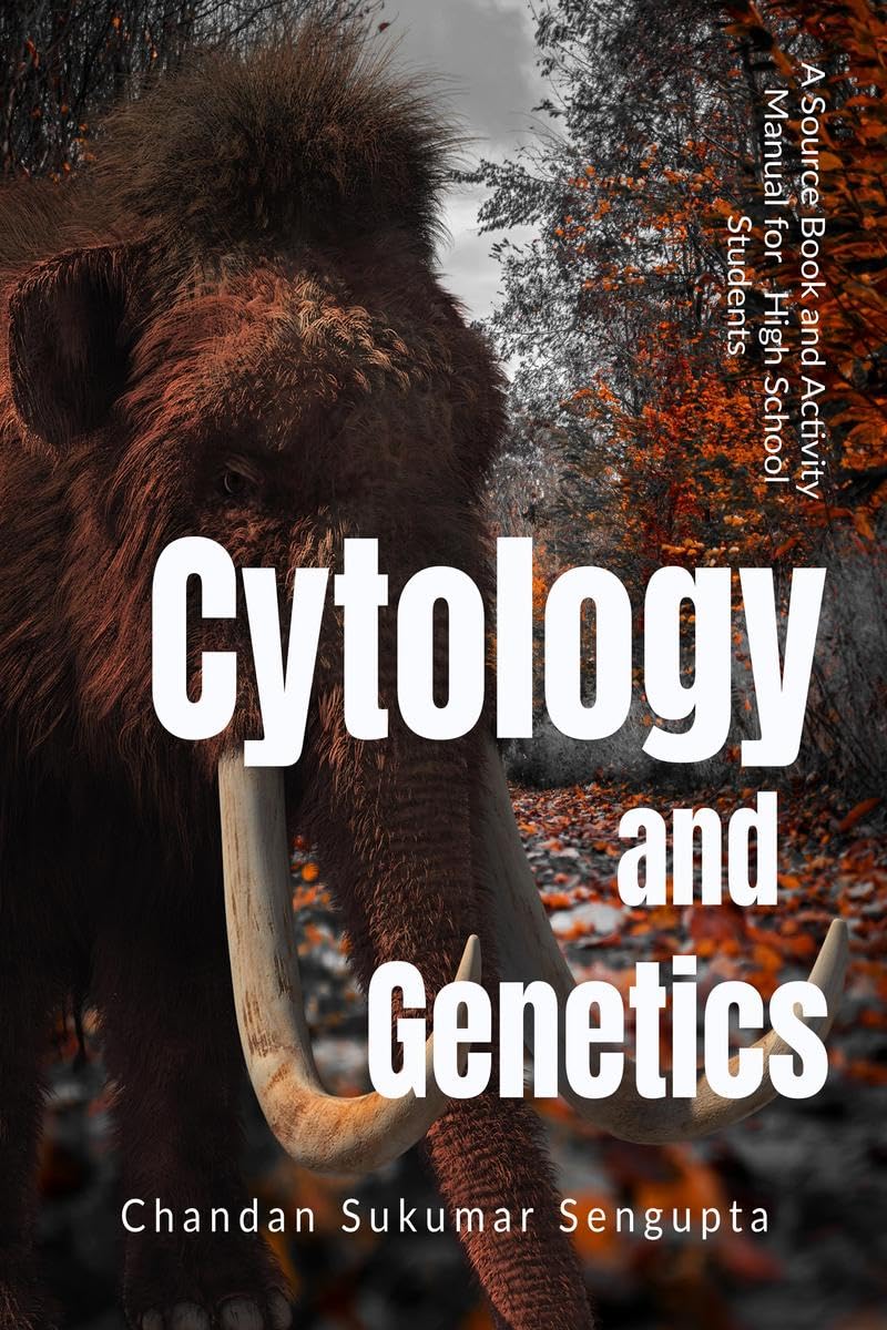 Cytology And Genetics : A Source Book And Activity Manual For High School Students