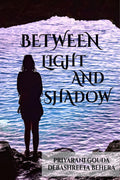 Between Light & Shadow