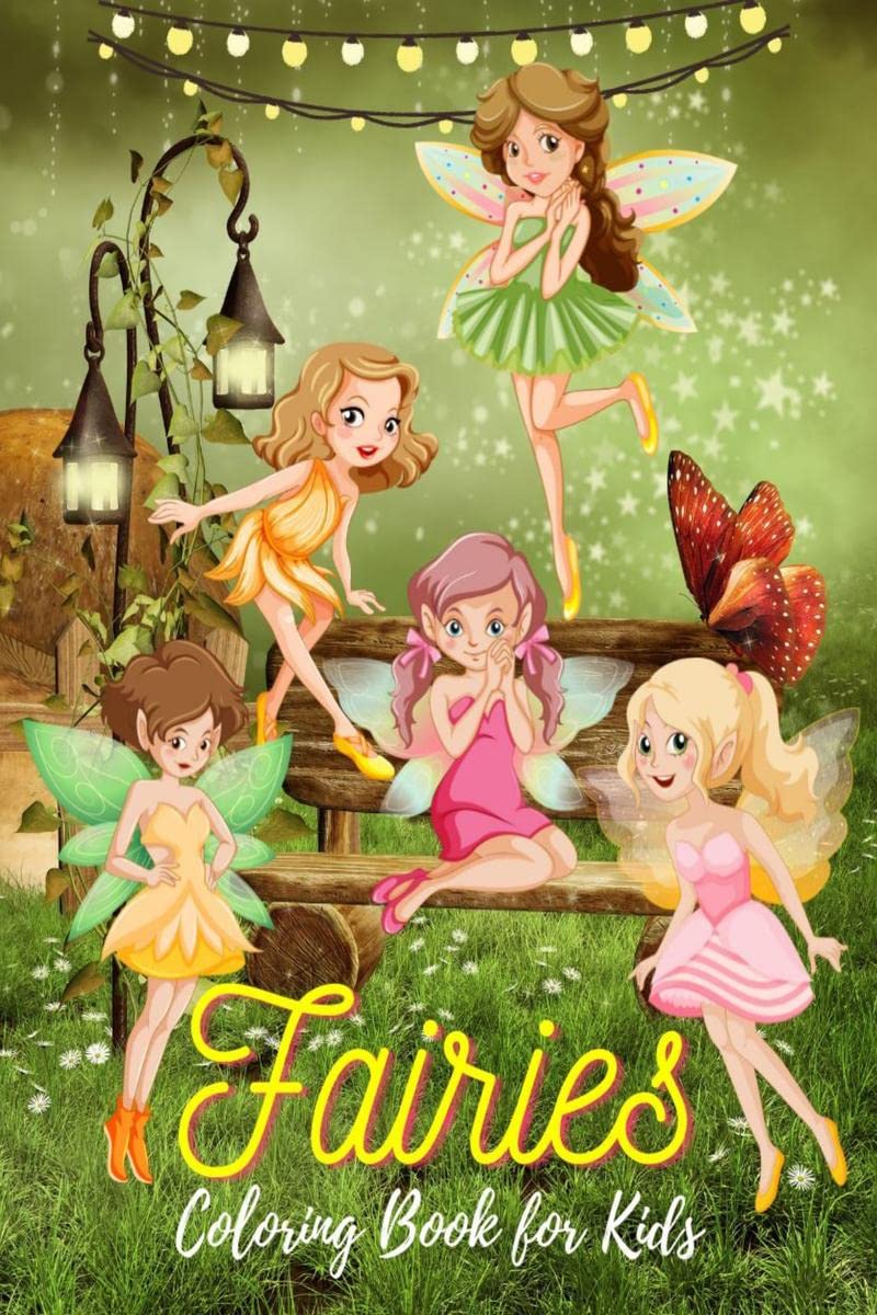 Fairies Coloring Book for Kids : 40 Fantasy Fairy Tale Coloring Pages for Boys and Girls, Ages 412