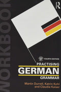 Practising German Grammar (Practising Grammar Workbooks) (German Edition)