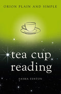 TEA CUP READING, ORION PLAIN AND SIMPLE