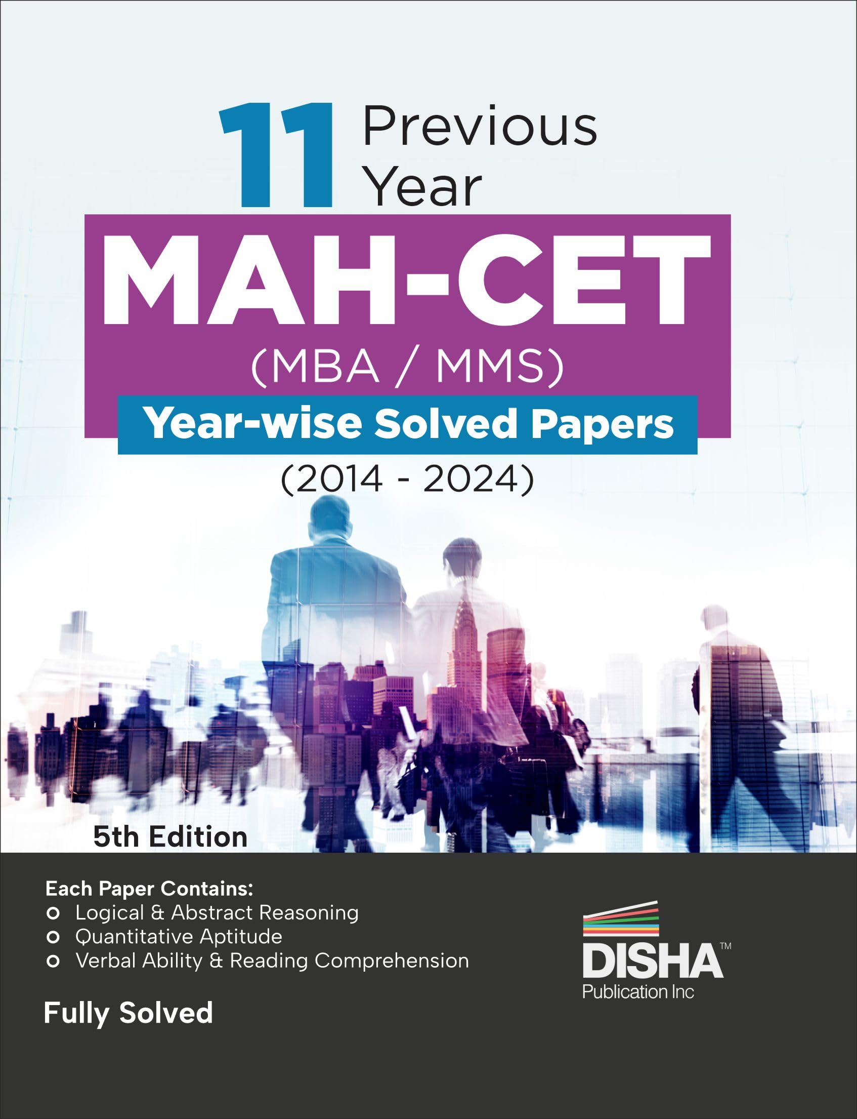 11 Previous Year MahCet (Mba / Mms) YearWise Solved Papers (2014  2024) 5Th Edition | Pyqs Question Bank | Maharashtra MhCet