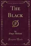 The Black (Classic Reprint)
