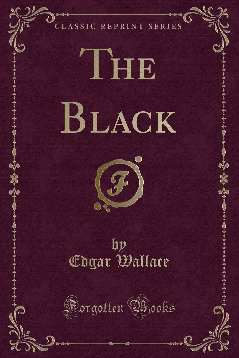 The Black (Classic Reprint)