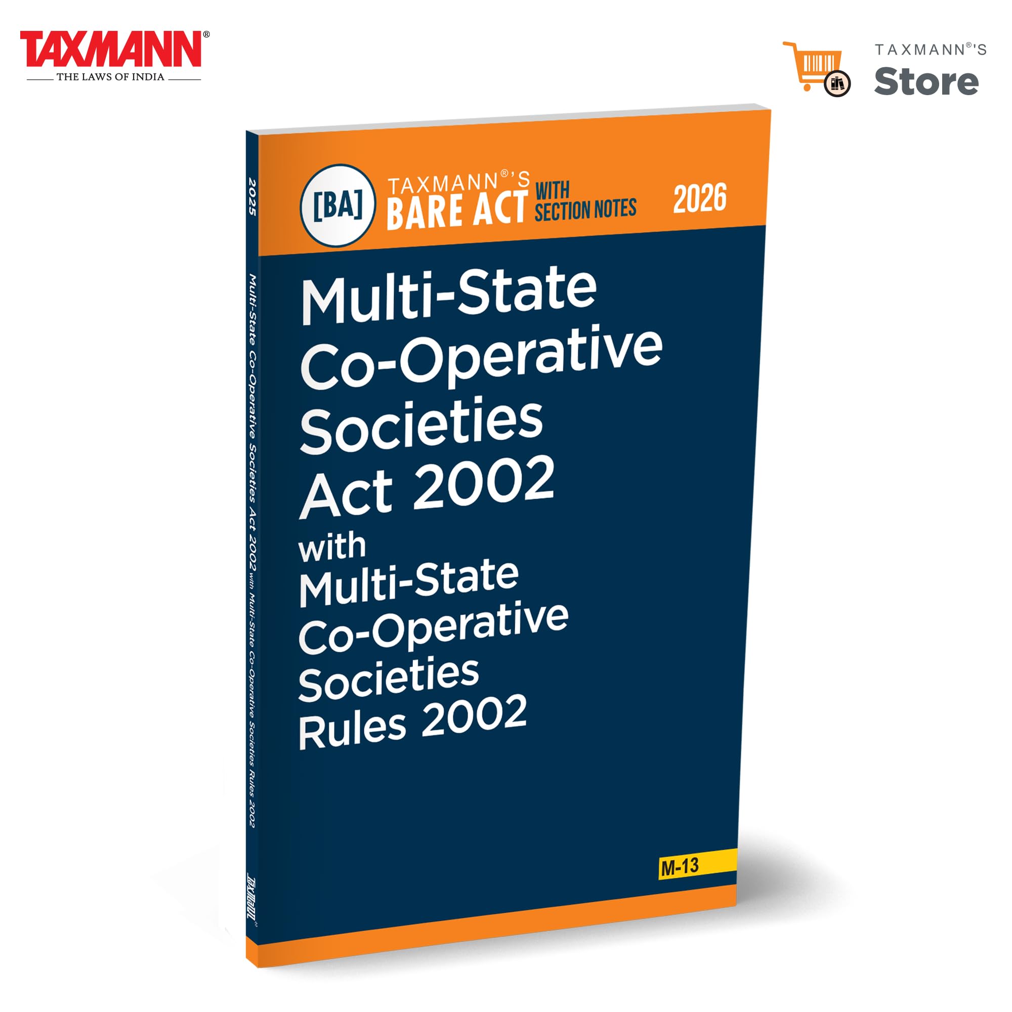 Taxmanns MultiState CoOperative Societies Act 2002 with MultiState CoOperative Societies Rules 2002 [Bare Act with Section