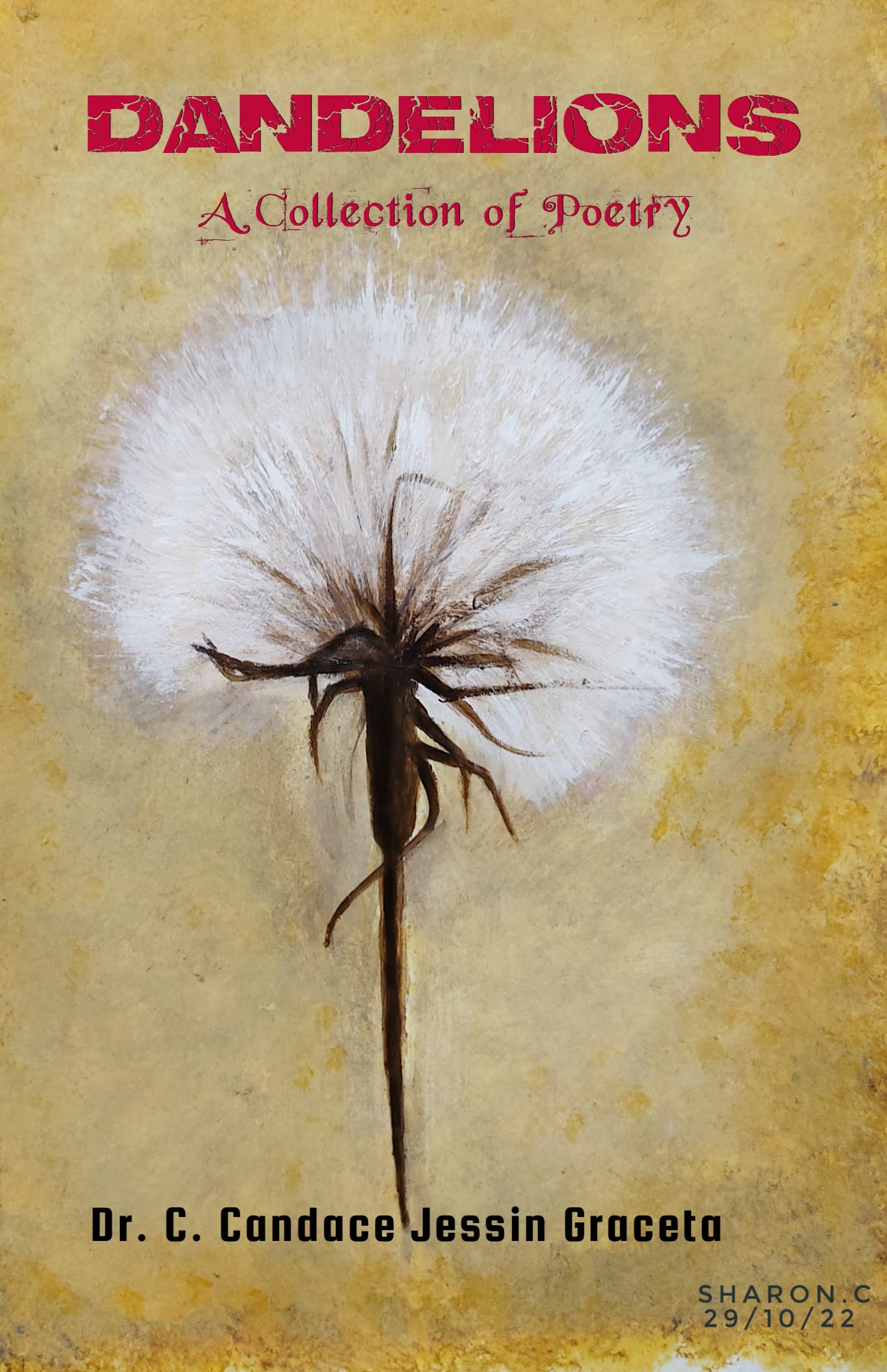 DANDELIONS : A Collection of Poetry