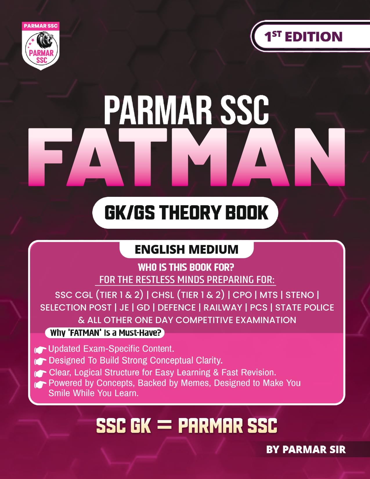 Parmar SSC Fatman | GK/GS Theory Book | English Medium | 1st Edition, 2025 | Useful For SSC CGL and CHSL (Tier 1 & 2) | CPO | MT