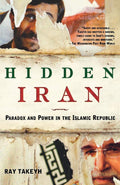 Hidden Iran: Paradox and Power in the Islamic Republic