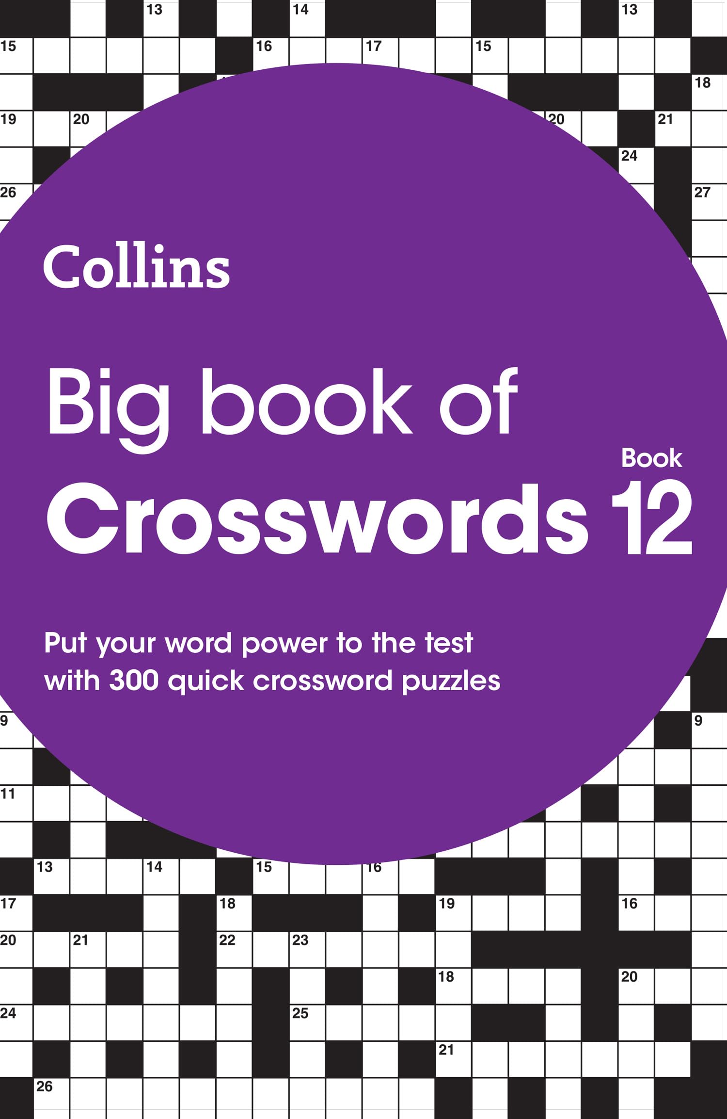 Big Book Of Crosswords 12: 300 Quick Crossword Puzzles (Collins Crosswords)