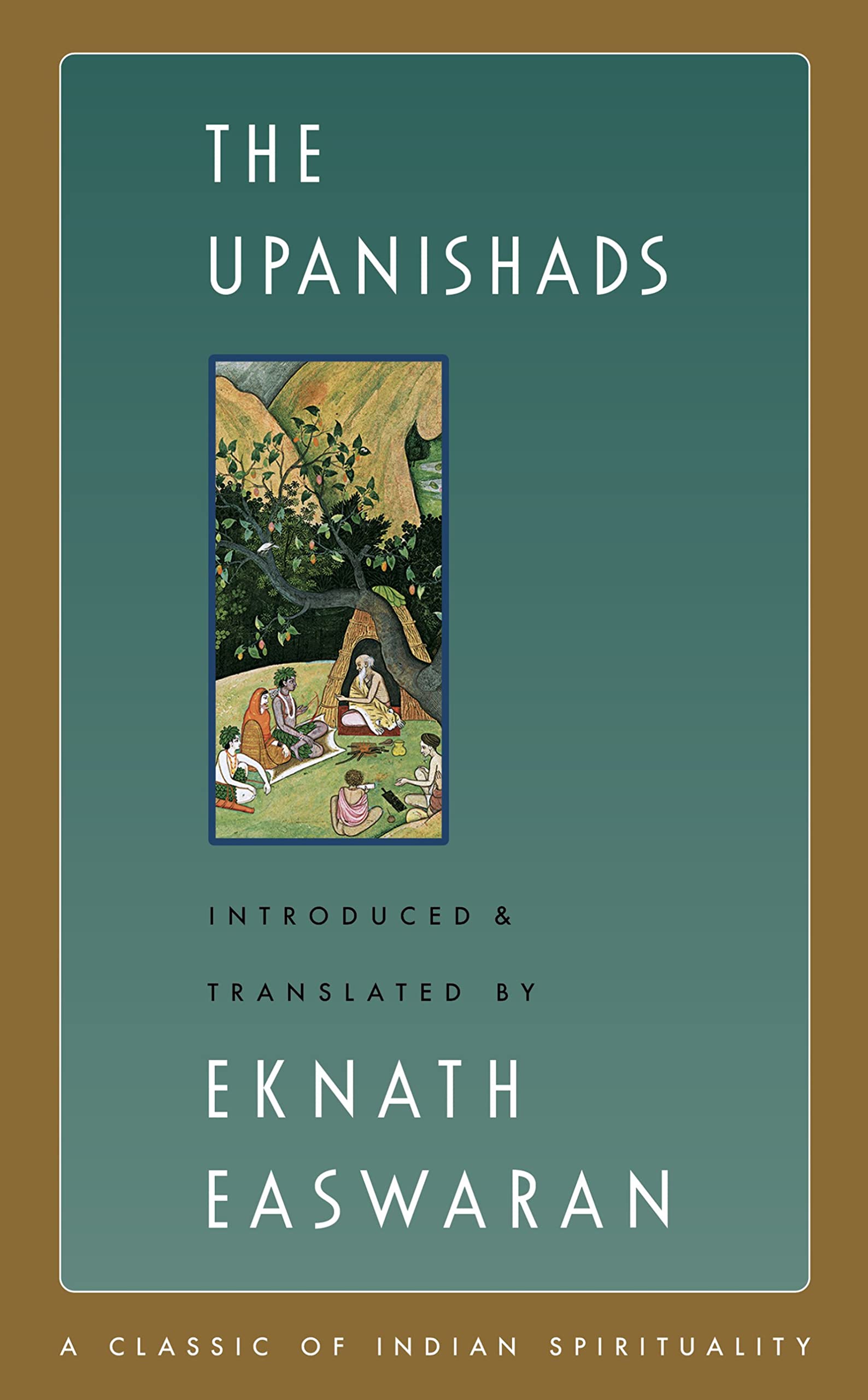 The Upanishads (Easwarans Classics of Indian Spirituality Book 2)