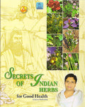 Secrets Of Indian Herbs For Good Helath