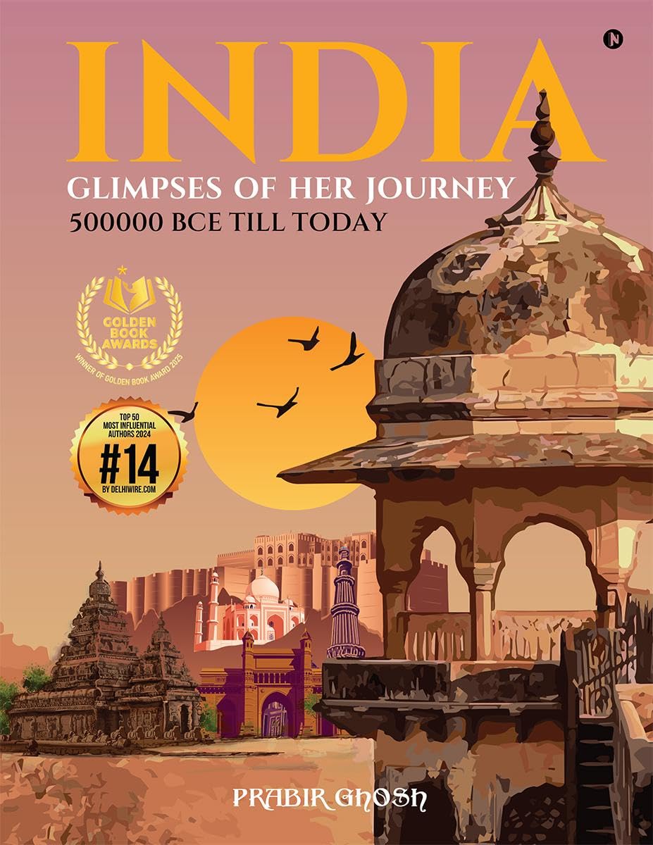 India  Glimpses of her Journey : 500000 BCE till Today