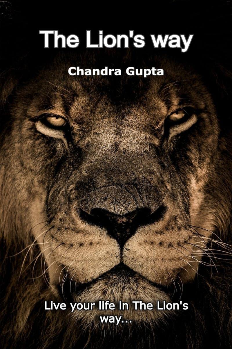 The Lions Way : Live your life in The Lions way...