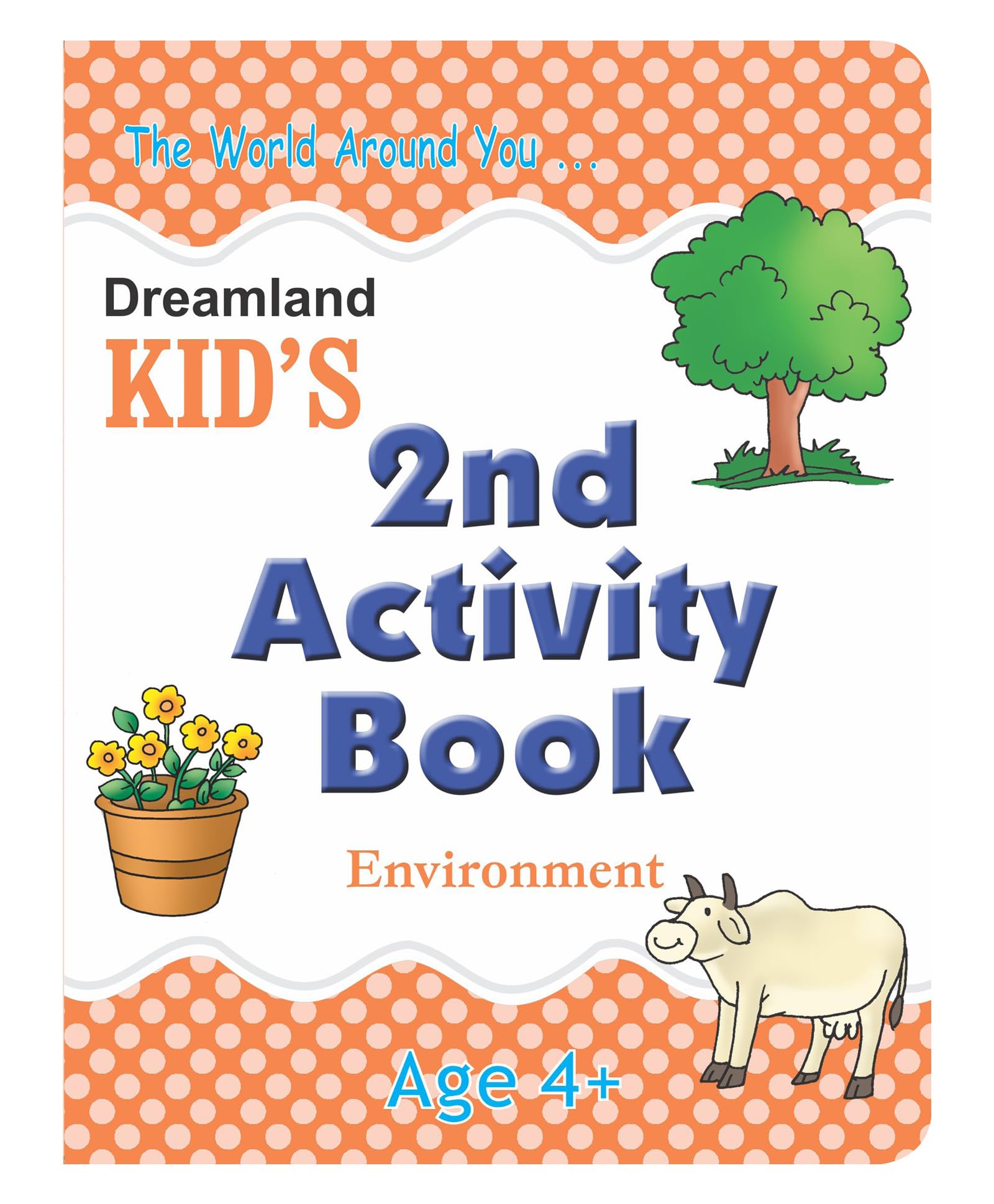 KidS 2Nd Activity Book  Environment For Age 4+ | Fun Illustrated Activities To Teach Kids About Nature, Animals, Plants, Season