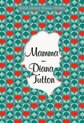 Mamma: A Second World War Mystery