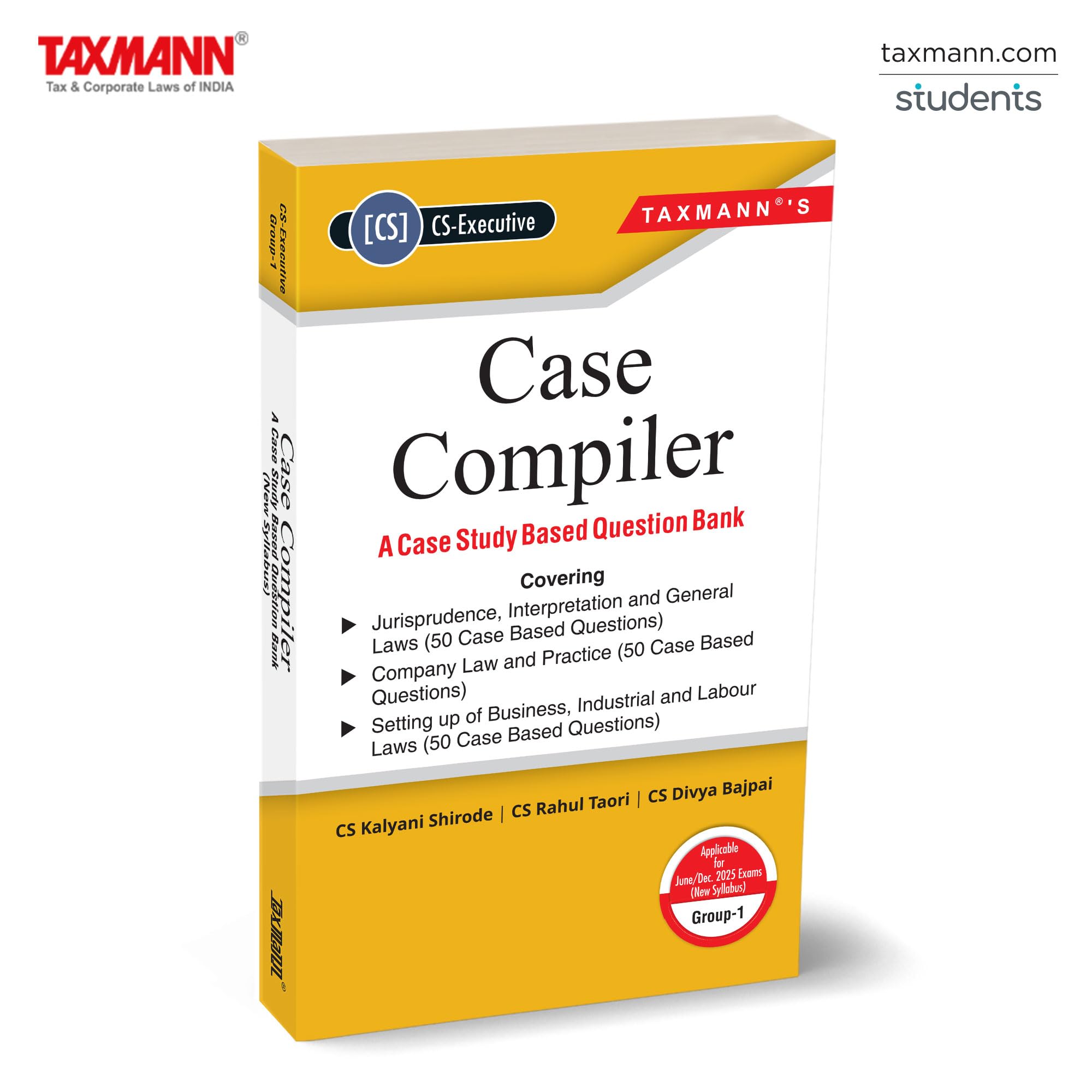 Taxmanns Case Compiler  A Case Study Based Question Bank (JIGL | Company Law | SUBIL)  150 Casebased (Topicwise) Questions