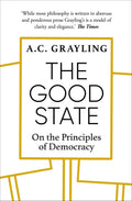 The Good State: On the Principles of Democracy