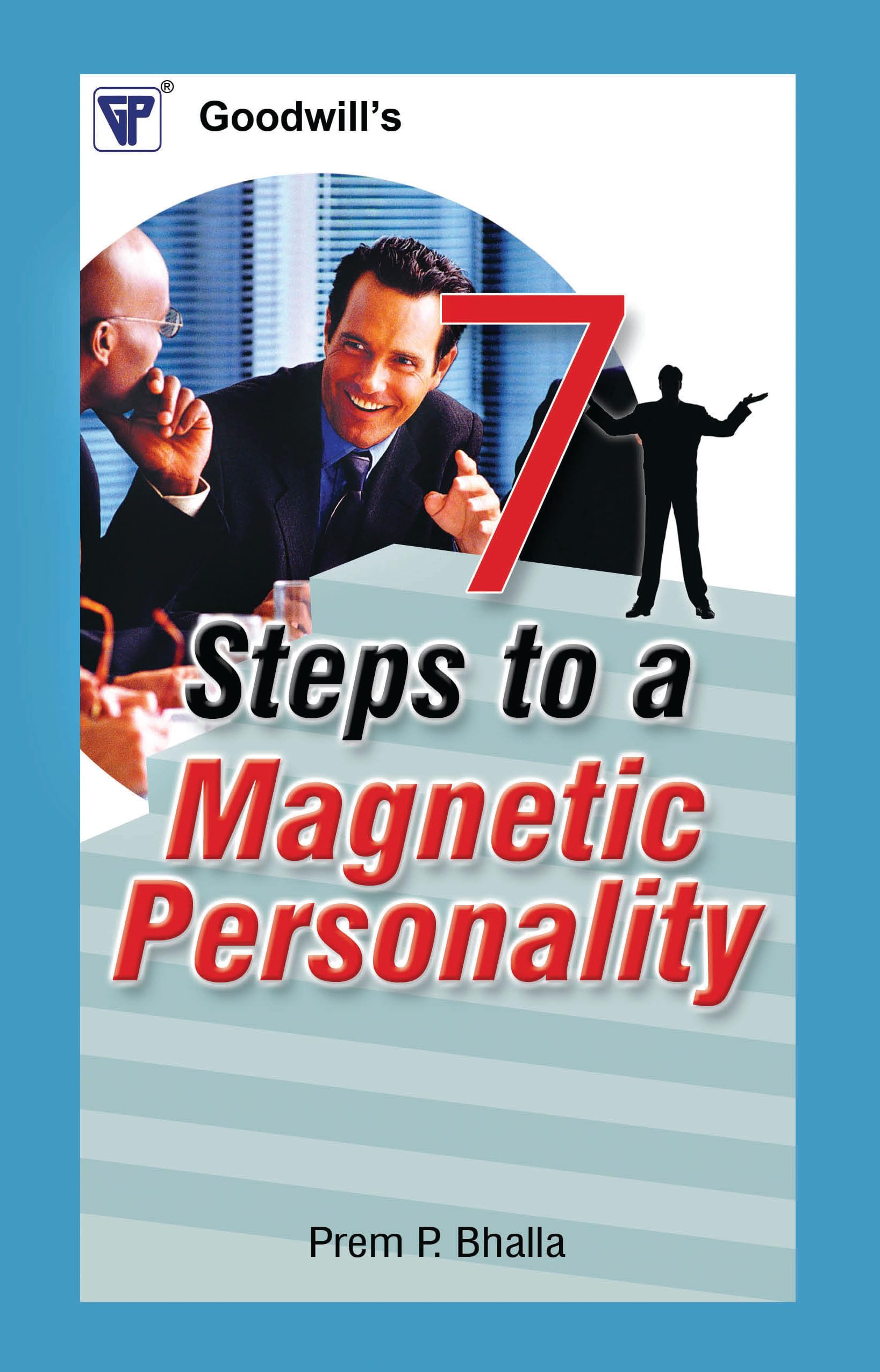 7 Steps to Magnetic Personality
