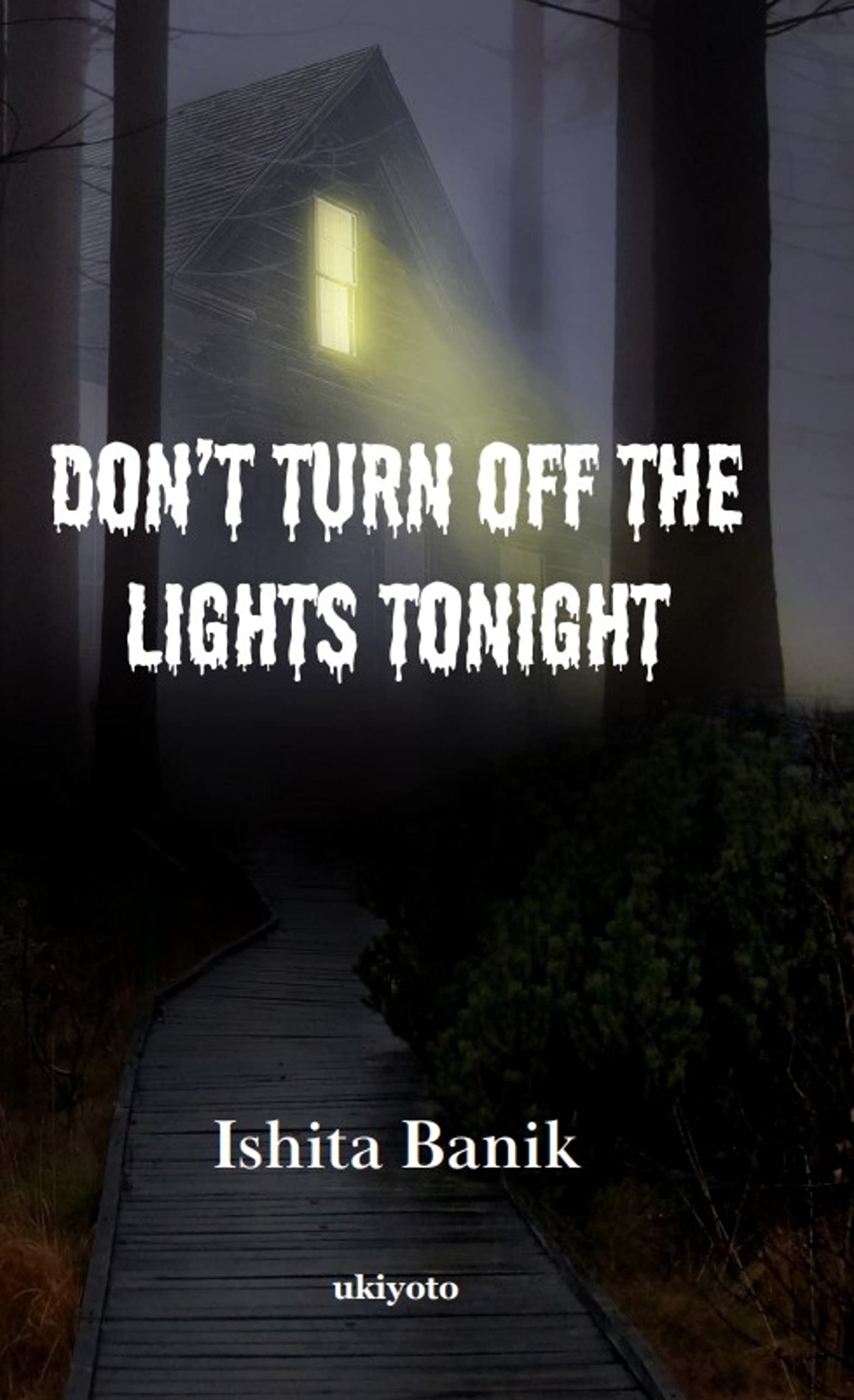 Dont Turn off the Lights Tonight [Hardcover] Ishita Banik