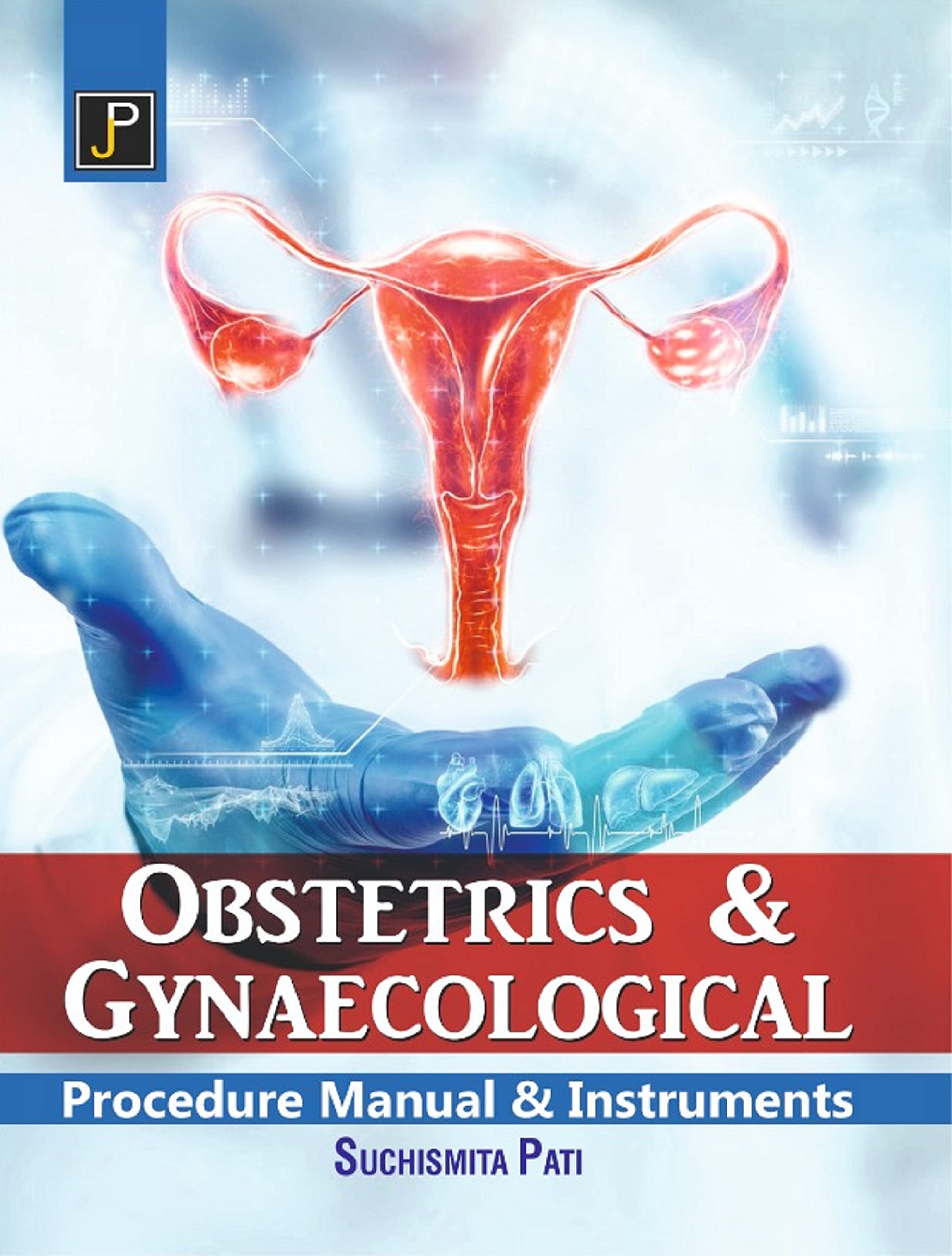 Obstetrics & Gynaecological Procedure Manual & Instruments