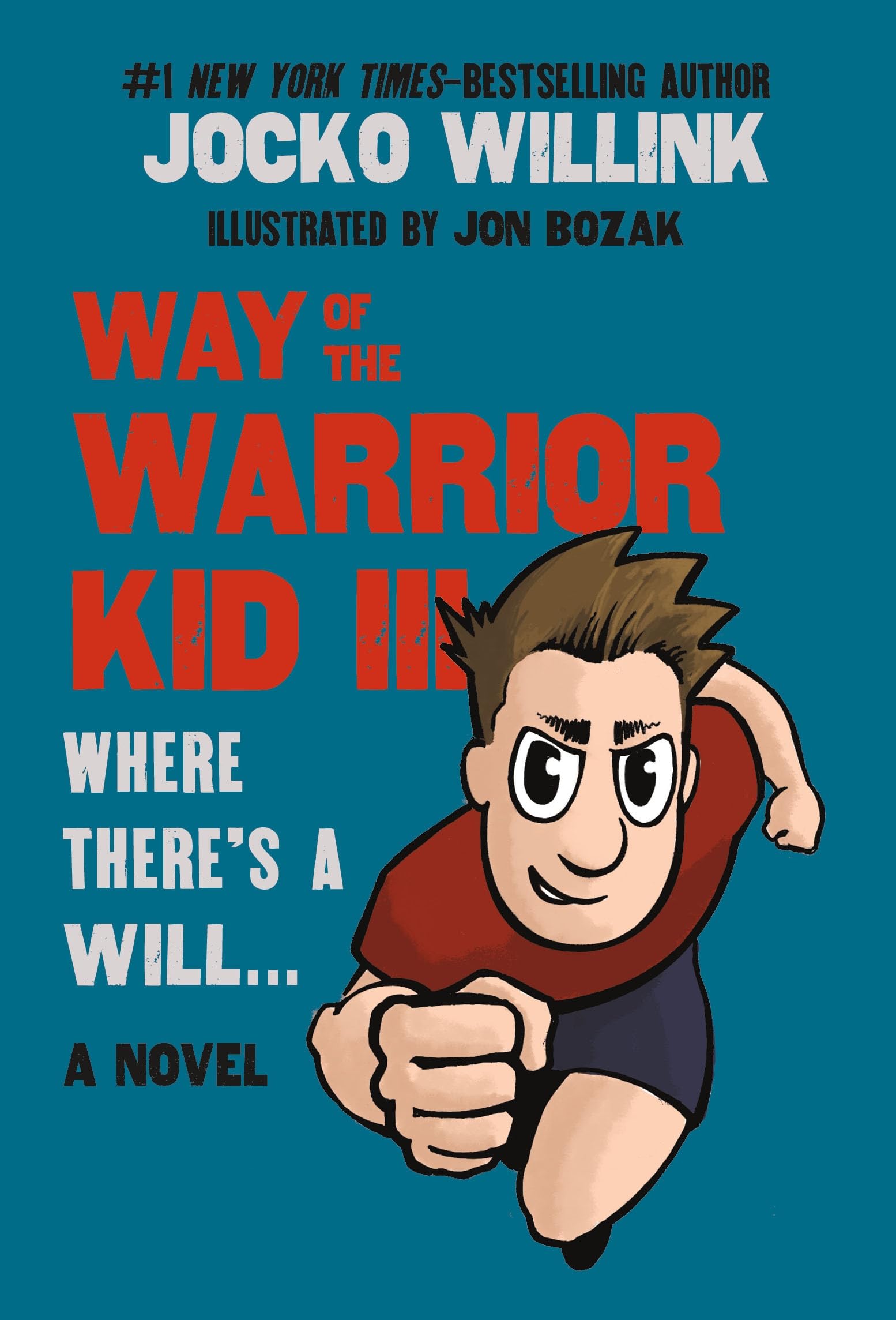 Way of the Warrior Kid III: Where Theres a Will . . .