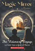 Magic Mirror Mysteries: The Visionary Voyage