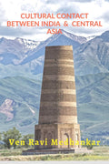 CULTURAL CONTACT BETWEEN INDIA & CENTRAL ASIA