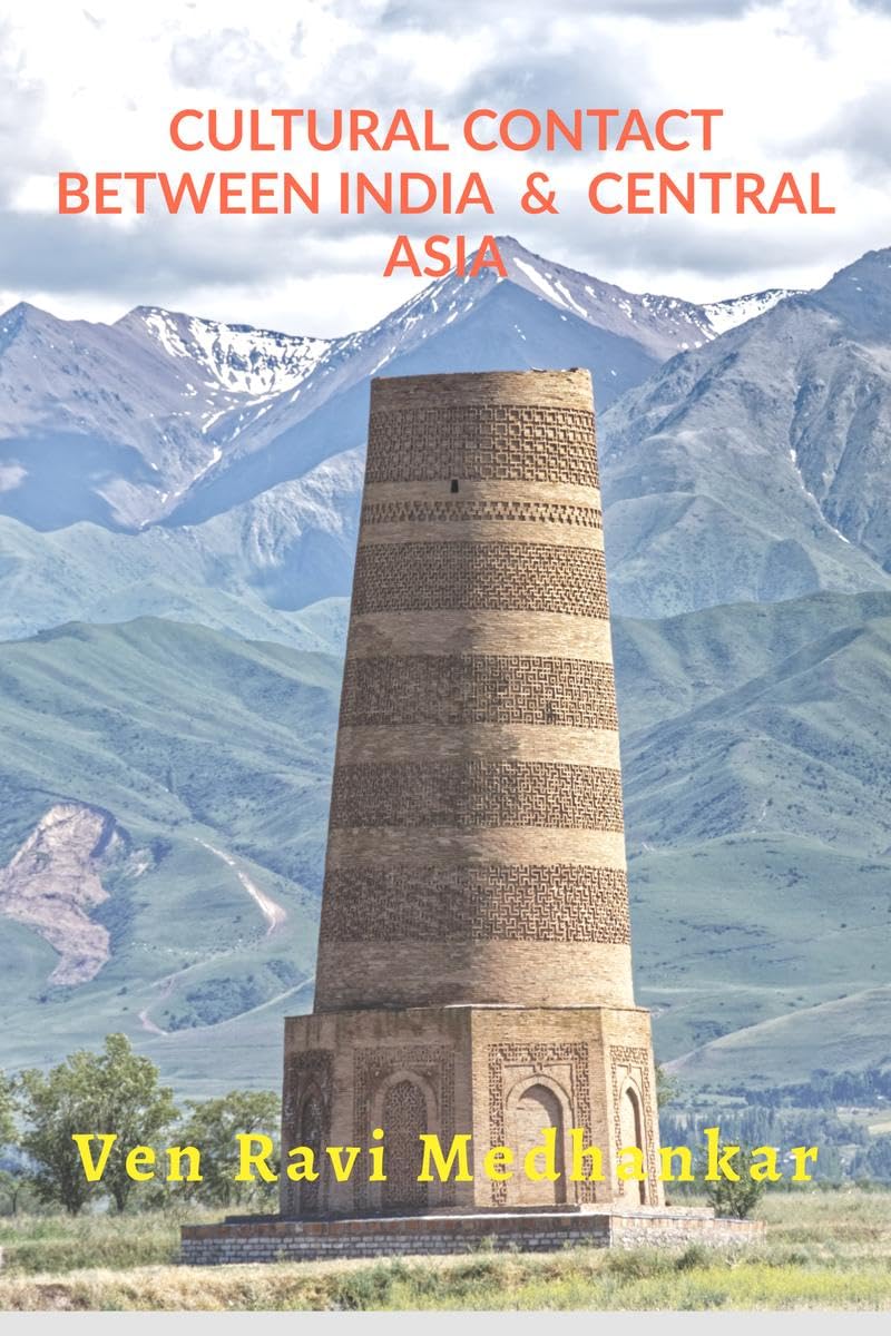 CULTURAL CONTACT BETWEEN INDIA & CENTRAL ASIA
