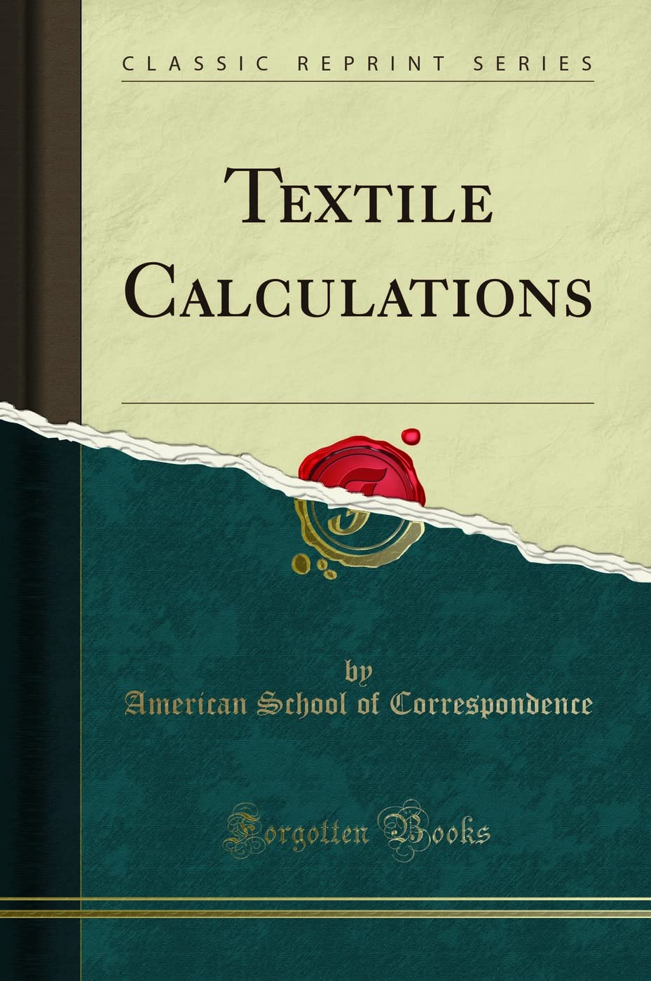 Textile Calculations (Classic Reprint)