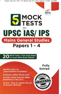 5 Mock Tests For Upsc Ias/ Ips Mains General Studies Papers 1 To 4